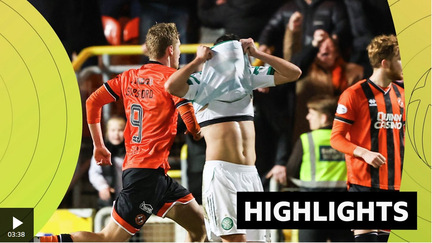 比賽集錦：鄧迪聯(lián)隊2-1凱爾特人隊